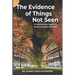 The Evidence of Things Not Seen: A contemporary novel of a family in conflict and crisis
