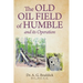 The Old Oil Field of Humble and its Operation