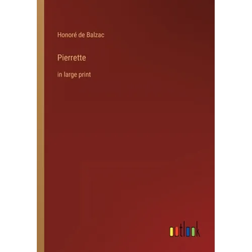 Pierrette: in large print