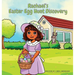 Rachael's Easter Egg Hunt Discovery