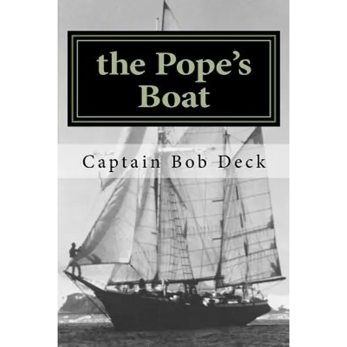 The Pope's Boat: a River Rat on Lake Superior