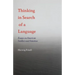 Thinking in Search of a Language: Essays on American Intellect and Intuition