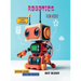 Robotics for kids: Arduino based real time projects with block based coding