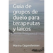 Guia de grupos de duelo para terapeutas y laicos