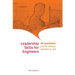 Leadership Skills for Engineers: 50 questions you've always wanted to ask