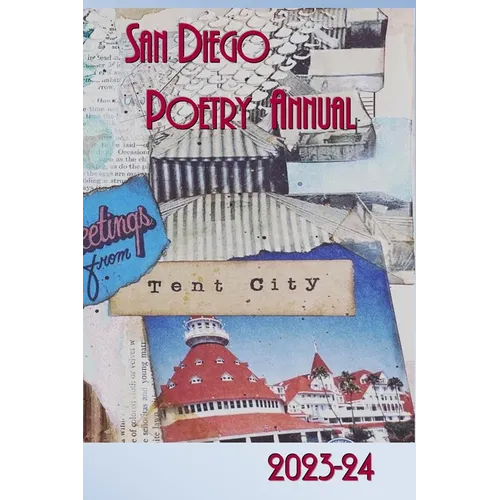 San Diego Poetry Annual 2023-24: The Best Poems of the Region and Beyond