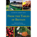 From the Tables of Britain: Exploring Exciting English Cuisine in 250 Recipes