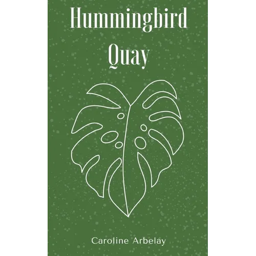 Hummingbird Quay