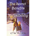 The Secret Benefits of Invisibility