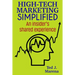 High-Tech Marketing Simplified: An insiders shared experience