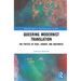 Queering Modernist Translation: The Poetics of Race, Gender, and Queerness
