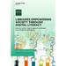 Libraries Empowering Society Through Digital Literacy