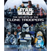Star Wars: The Secrets of the Clone Troopers
