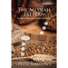 The Messiah Pattern: The Biblical Feasts and How They Reveal Jesus