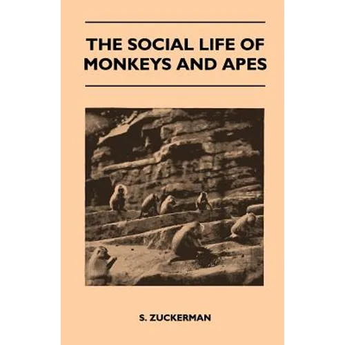 The Social Life of Monkeys and Apes