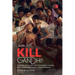 Lets Kill Gandhi