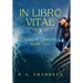 In Libro Vitae: Carpe Librum: Book Two