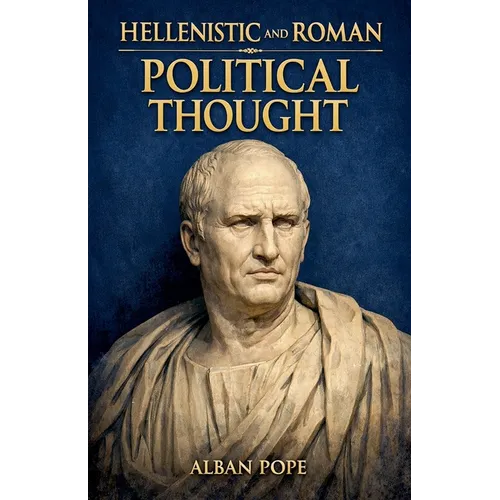 Hellenistic and Roman Political Thought