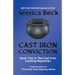 Cast Iron Conviction