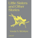 Little Sisters and Other Stories