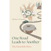 One Road Leads to Another: The Heartfelt Drive