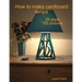 how to make cardboard lamps