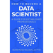 How to Become a Data Scientist: A Guide for Established Professionals