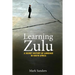 Learning Zulu: A Secret History of Language in South Africa