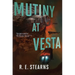 Mutiny at Vesta