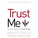 Trust Me: developing a leadership style people will follow