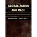 Globalization and Race: Transformations in the Cultural Production of Blackness