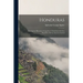 Honduras: Descripcion Historica, Geografica Y Estadistica De Esta República De La America Central