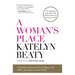 A Woman's Place: A Christian Vision for Your Calling in the Office, the Home, and the World