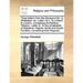 Three Letters from the Reverend Mr. G. Whitefield: Viz. Letter I & II. to a Friend in London, Concerning Archbishop Tillotson. Letter III. to the Inha