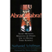 Abracadabra!: Secret Methods Magicians & Others Use to Deceive Their Audience