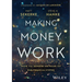 Making Money Work: How to Rewrite the Rules of Our Financial System