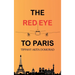 The RedEye to Paris