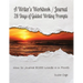 A Writer's Workbook / Journal 28 Days of Guided Writing Prompts: How to Journal 50,000 Words in a Month