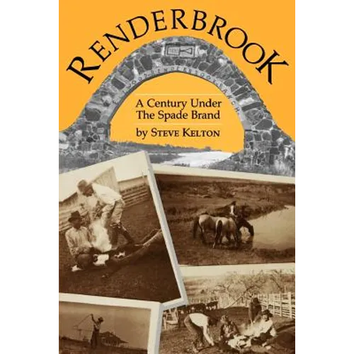 Renderbrook: A Century Under the Spade Brand