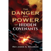 THE DANGER and POWER of HIDDEN COVENANTS
