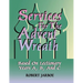 Services for the Advent Wreath Based on Lectionary Years A, B, and C