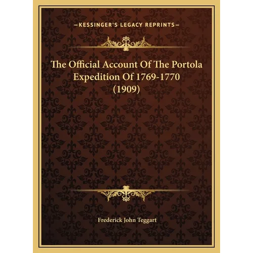 The Official Account of the Portola Expedition of 1769-1770 (1909)