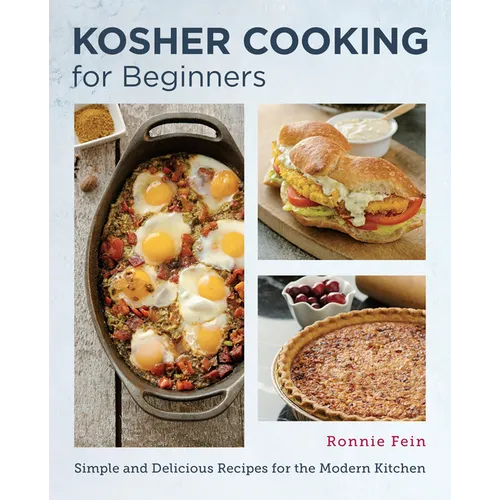 Kosher Cooking for Beginners: Simple and Delicious Recipes for the Modern Kitchen