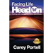 Facing Life Head On