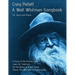 A Walt Whitman Songbook: A Song of the Rolling Earth for Voice and Piano