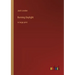 Burning Daylight: in large print
