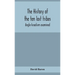 The History Of The Ten Lost Tribes; Anglo-Israelism Examined