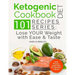 Ketogenic Diet Cookbook: 101 Recipes Series: Lose your Weight with Ease and Tast
