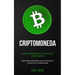 Criptomoneda: La guía definitiva para el comercio en criptomonedas (Aprendizaje sistemático acerca de invertir y comerciar en criptomoneda)