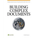 Building Complex Documents: Using Microsoft Word 2007, 2010, and 2013